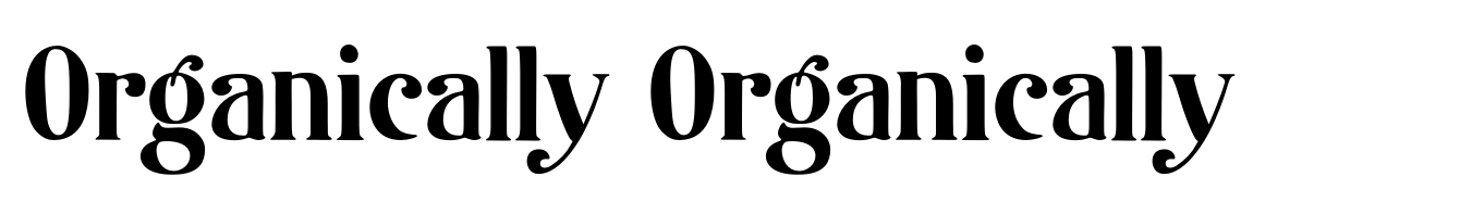 Organically Organically